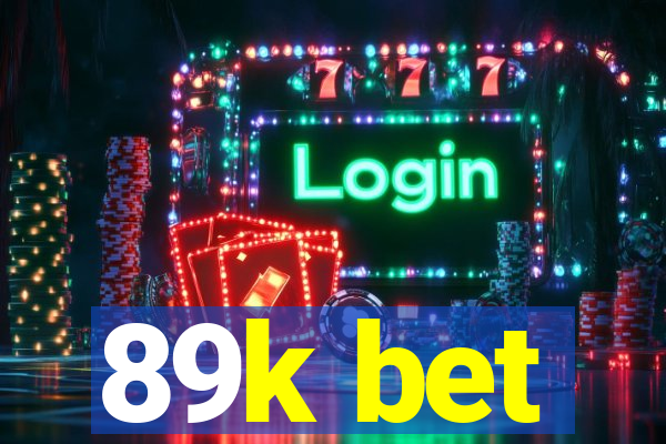 89k bet